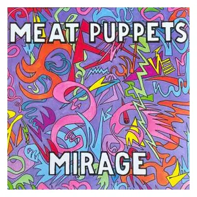 LP Meat Puppets: Mirage