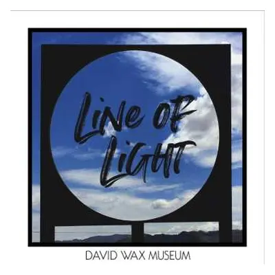 LP David Wax Museum: Line Of Light