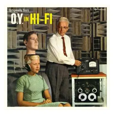 LP Optiganally Yours: O.y. In Hi-fi