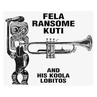 LP Fela Ransome Kuti & His Koola Lobitos: Fela Ransome Kuti And His Koola Lobitos CLR