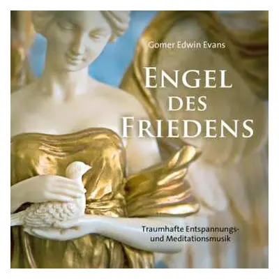 CD Gomer Edwin Evans: Engel Des Friedens