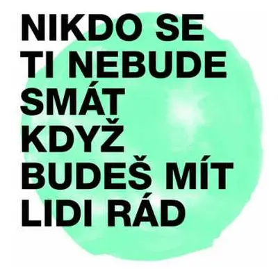 CD Midi Lidi: Nikdo Se Ti Nebude Smát, Když Budeš M