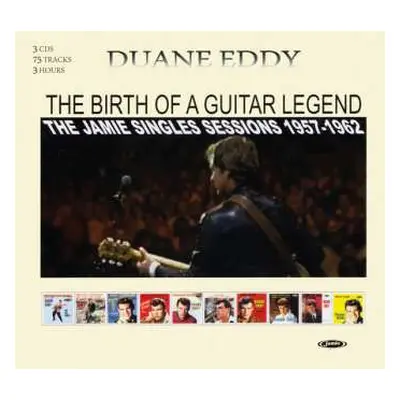 CD Duane Eddy: The Birth Of A Guitar Legend · Jamie Singles Sessions 1957-1962