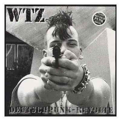 LP WTZ: Deutschpunk-Revolte LTD | CLR