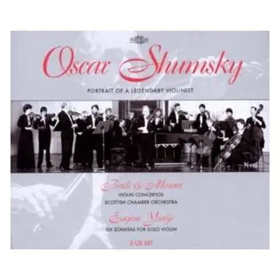 3CD Various: Oscar Shumsky - Portrait Of A Legendary Violinist