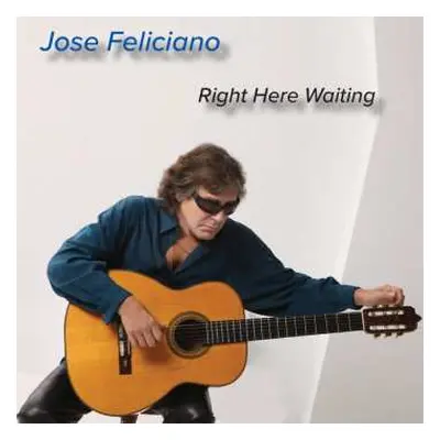 CD José Feliciano: Right Here Waiting