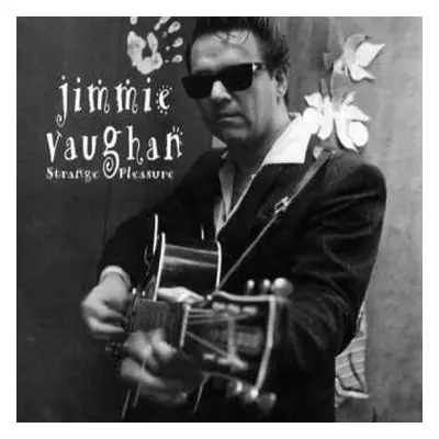 LP Jimmie Vaughan: Strange Pleasure