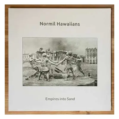 LP Normil Hawaiians: Empires Into Sand