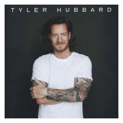 CD Tyler Hubbard: Tyler Hubbard