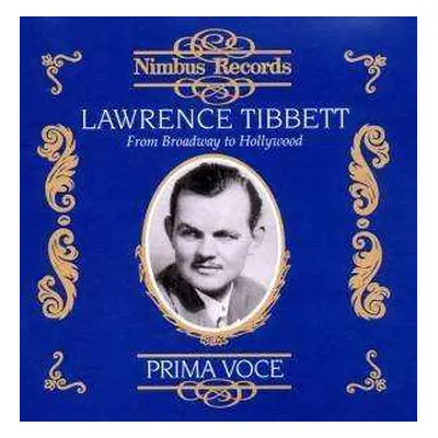 CD Lawrence Tibbett: From Broadway To Hollywood