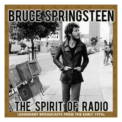 3CD/Box Set Bruce Springsteen: The Spirit Of Radio (Legendary Broadcasts From The Early 1970s)