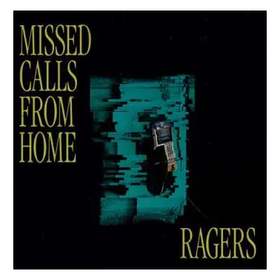 LP Ragers: Missed Calls From Home CLR | DLX