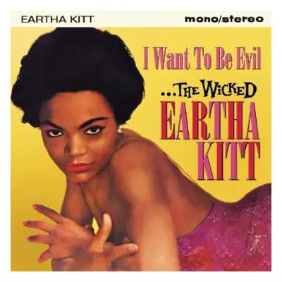 CD Eartha Kitt: I Want To Be Evil: The Wicked Eartha Kitt