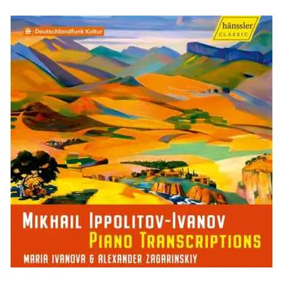 CD Mikhail Ippolitov-Ivanov: Piano Transcriptions