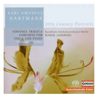 SACD Karl Amadeus Hartmann: Sinfonia Tragica / Concerto For Viola And Piano