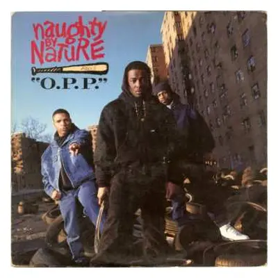 SP Naughty By Nature: O.p.p. / Uptown Anthem