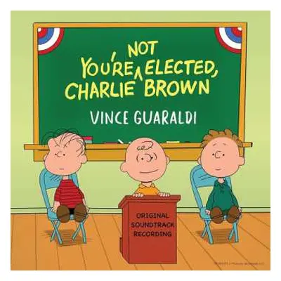 LP Vince Guaraldi: You're Not Elected, Charlie Brown (Original Soundtrack Recording)