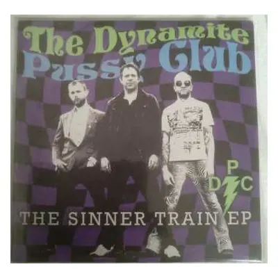 SP The Dynamite Pussy Club: The Sinner Train Ep LTD