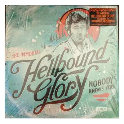 LP Hellbound Glory: Nobody Knows You CLR | LTD