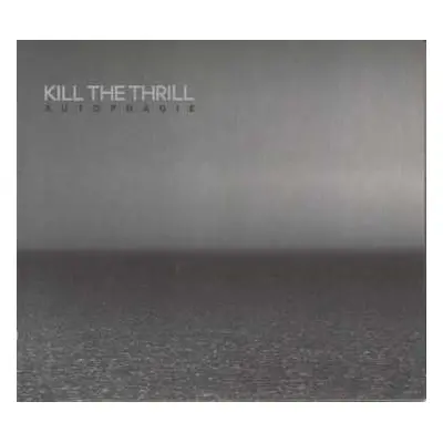 CD Kill The Thrill: Autophagie LTD | DIGI