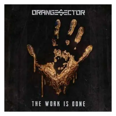 CD Orange Sector: The Work Is Done LTD