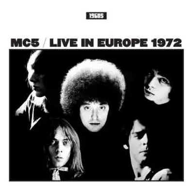 LP MC5: Live In Europe 1972