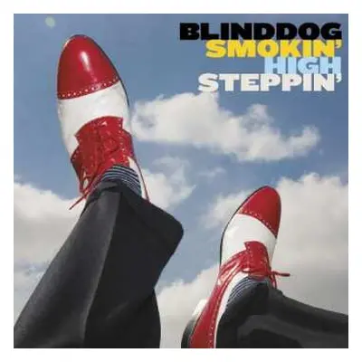 CD Blinddog Smokin': High Steppin'