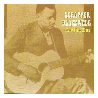 CD Scrapper Blackwell: Hard Time Blues