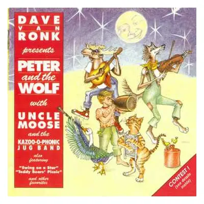 CD Dave Van Ronk & Uncle Moose And The Kazoo-o-phonic Jug Band: Presents Peter And The Wolf