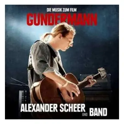 CD Alexander Scheer Und Band: Gundermann (Die Musik Zum Film)