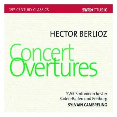 CD Hector Berlioz: Concert Overtures