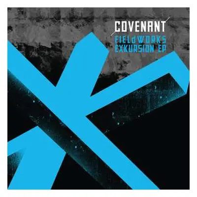 CD Covenant: Fieldworks Exkursion EP LTD