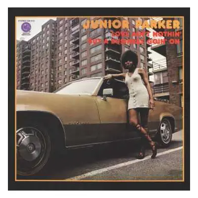 LP Little Junior Parker: Love Ain't Nothin' But A Business Goin' On