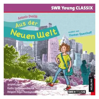 CD Various: Swr Young Classix - Antonin Dvorak: Aus Der Neuen Welt