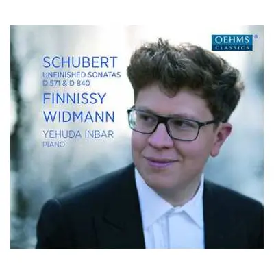 CD Franz Schubert: Schubert: Unfinished Sonatas D 571 & D 840 / Finnissy / Widmann