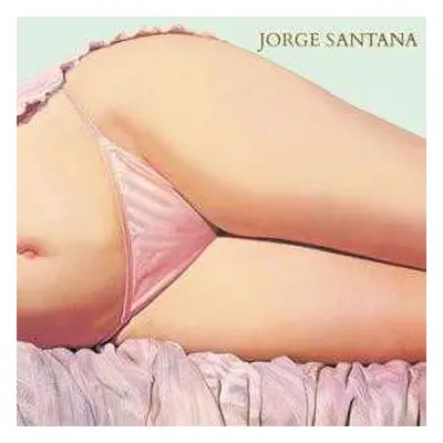 CD Jorge Santana: Jorge Santana