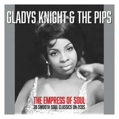 2CD Gladys Knight And The Pips: The Empress of Soul