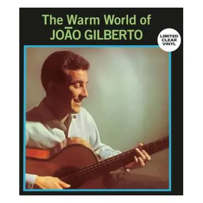 LP João Gilberto: The Warm World Of João Gilberto CLR