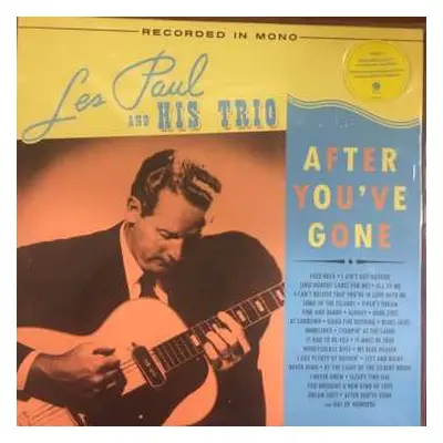 2LP Les Paul And His Trio: After You've Gone