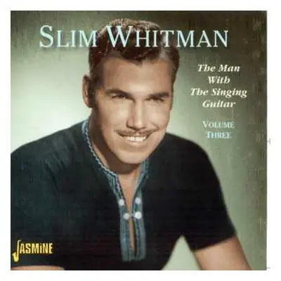 CD Slim Whitman: The Man With The Singing Guitar Vol Two