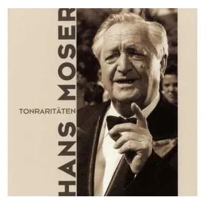 CD Hans Moser: Tonraritäten