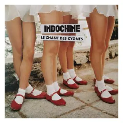 LP Indochine: Le Chant Des Cygnes