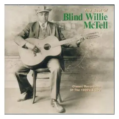 CD Blind Willie McTell: The Best Of Blind Willie McTell