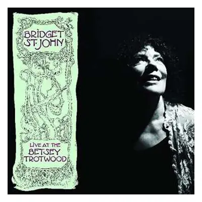 LP Bridget St. John: Live At The Betsey Trotwood LTD