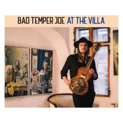 CD Bad Temper Joe: At The Villa