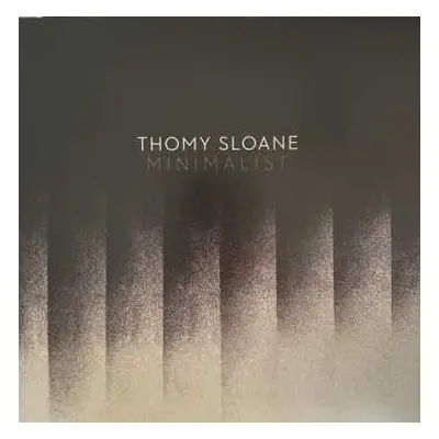 LP Thomy Sloane: Minimalist LTD