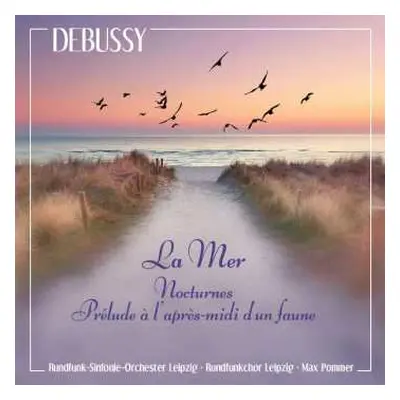 CD Claude Debussy: The Munich Years: Debussy: La Mer / Ibéria