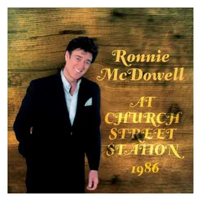 CD Ronnie McDowell: At Church St Station