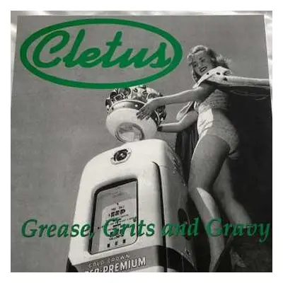 LP Cletus: Grease Grits and Gravy CLR