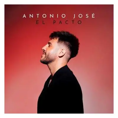 LP Antonio José: El Pacto LTD